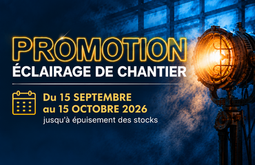 Profitez de nos offres éclairage de chantiers